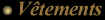 V�TEMENTS