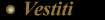 VESTITI