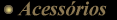 ACESS�RIOS